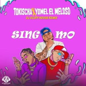 Dj Scuff Ft Tokischa, Yomel El Meloso – Singamo House (Remix)